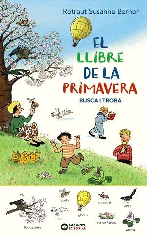 EL LLIBRE DE LA PRIMAVERA. BUSCA I TROBA | 9788448947699 | ROTRAUT, SUSANNE | Llibreria L'Altell - Llibreria Online de Banyoles | Comprar llibres en català i castellà online - Llibreria de Girona