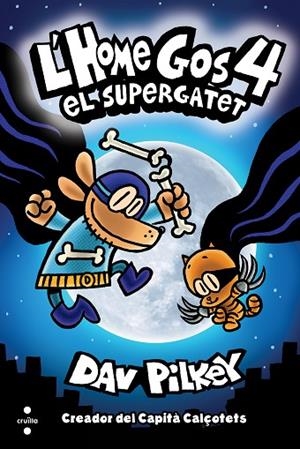 SUPERGATET, EL | 9788466147804 | PILKEY, DAV | Llibreria Online de Banyoles | Comprar llibres en català i castellà online