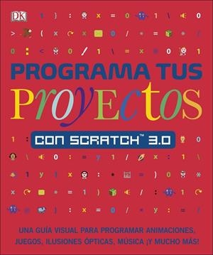 PROGRAMA TUS PROYECTOS CON SCRATCH 3.0 | 9780241432457 | AAVV | Llibreria L'Altell - Llibreria Online de Banyoles | Comprar llibres en català i castellà online - Llibreria de Girona