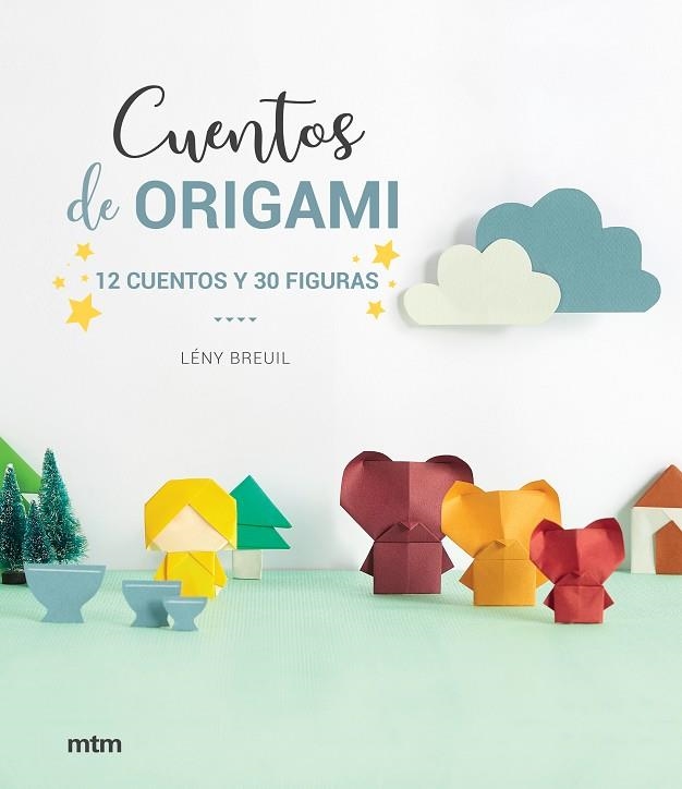 CUENTOS DE ORIGAMI | 9788417165369 | BREUIL, LÉNY | Llibreria L'Altell - Llibreria Online de Banyoles | Comprar llibres en català i castellà online - Llibreria de Girona