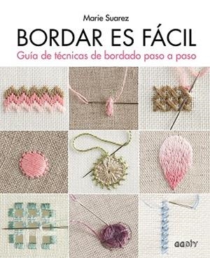 BORDAR ES FÁCIL | 9788425232305 | SUAREZ, MARIE | Llibreria L'Altell - Llibreria Online de Banyoles | Comprar llibres en català i castellà online - Llibreria de Girona