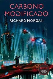 CARBONO MODIFICADO | 9788417507473 | MORGAN, RICHARD | Llibreria Online de Banyoles | Comprar llibres en català i castellà online