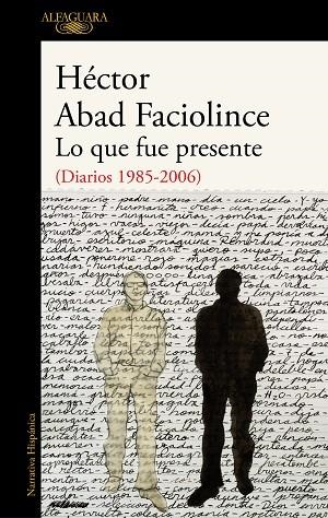 LO QUE FUE PRESENTE | 9788420435404 | ABAD FACIOLINCE, HÉCTOR | Llibreria L'Altell - Llibreria Online de Banyoles | Comprar llibres en català i castellà online - Llibreria de Girona