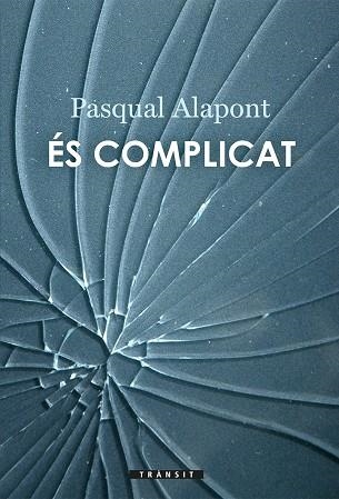 ÉS COMPLICAT | 9788490267639 | ALAPONT RAMON, PASQUAL | Llibreria L'Altell - Llibreria Online de Banyoles | Comprar llibres en català i castellà online - Llibreria de Girona