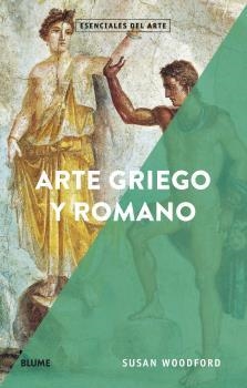 ARTE GRIEGO Y ROMANO | 9788418075148 | WOODFORD, SUSAN | Llibreria L'Altell - Llibreria Online de Banyoles | Comprar llibres en català i castellà online - Llibreria de Girona
