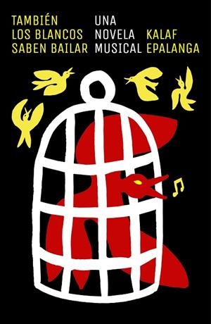 TAMBIÉN LOS BLANCOS SABEN BAILAR | 9788499987903 | EPALANGA, KALAF | Llibreria Online de Banyoles | Comprar llibres en català i castellà online