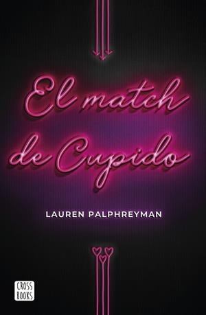 MATCH DE CUPIDO, EL | 9788408224211 | PALPHREYMAN, LAUREN | Llibreria L'Altell - Llibreria Online de Banyoles | Comprar llibres en català i castellà online - Llibreria de Girona