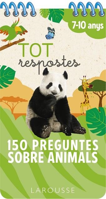 TOT RESPOSTES.150 PREGUNTES SOBRE ANIMALS | 9788417720827 | LAROUSSE EDITORIAL | Llibreria L'Altell - Llibreria Online de Banyoles | Comprar llibres en català i castellà online - Llibreria de Girona