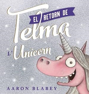 RETORN DE LA TELMA, EL | 9788448951832 | BLABEY, AARON | Llibreria L'Altell - Llibreria Online de Banyoles | Comprar llibres en català i castellà online - Llibreria de Girona