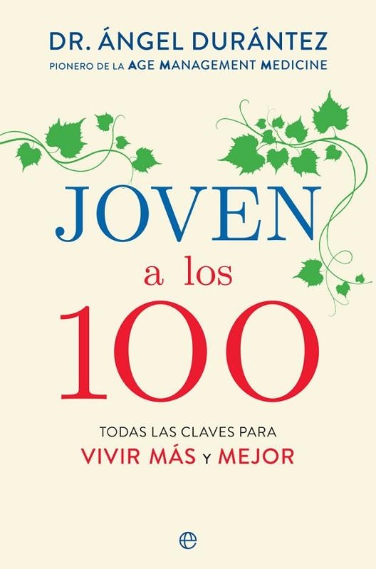 JOVEN A LOS 100 | 9788491647577 | DURÁNTEZ, ÁNGEL | Llibreria L'Altell - Llibreria Online de Banyoles | Comprar llibres en català i castellà online - Llibreria de Girona