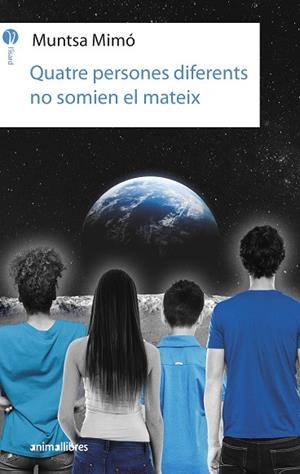 QUATRE PERSONES DIFERENTS NO SOMIEN EL MATEIX | 9788417599577 | MIMÓ, MUNTSA | Llibreria L'Altell - Llibreria Online de Banyoles | Comprar llibres en català i castellà online - Llibreria de Girona