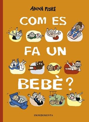 COM ES FA UN BEBÈ? | 9788417553517 | FISKE, ANNA | Llibreria Online de Banyoles | Comprar llibres en català i castellà online