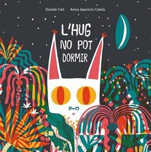 HUG NO POT DORMIR, L' | 9788418133084 | CALI, DAVIDE | Llibreria L'Altell - Llibreria Online de Banyoles | Comprar llibres en català i castellà online - Llibreria de Girona