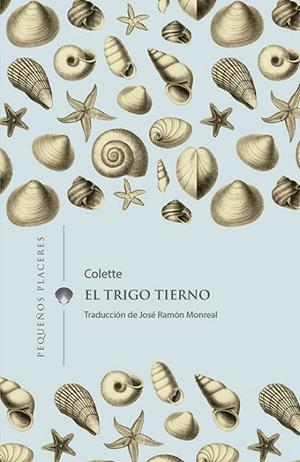 TRIGO TIERNO, EL | 9788412100006 | COLETTE | Llibreria L'Altell - Llibreria Online de Banyoles | Comprar llibres en català i castellà online - Llibreria de Girona