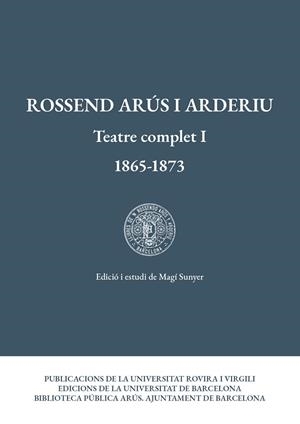 TEATRE COMPLET I (1865-1873) | 9788484248231 | ARÚS I ARDERIU, ROSSEND | Llibreria L'Altell - Llibreria Online de Banyoles | Comprar llibres en català i castellà online - Llibreria de Girona