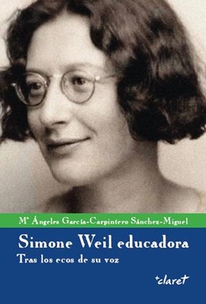 SIMONE WEIL EDUCADORA | 9788491362029 | GARCÍA-CARPINTERO SÁNCHEZ-MIGUEL, MAIA ÁNGELES | Llibreria Online de Banyoles | Comprar llibres en català i castellà online