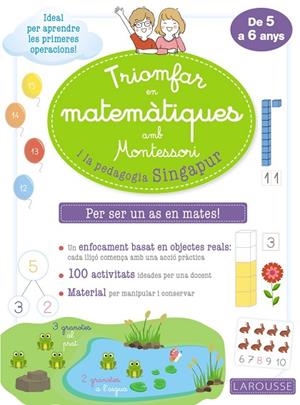 TRIOMFAR EN MATEMÀTIQUES AMB MONTESSORI I LA PEDAGOGIA SINGAPUR | 9788418100307 | LAROUSSE EDITORIAL | Llibreria Online de Banyoles | Comprar llibres en català i castellà online