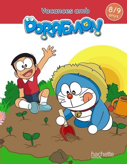 VACANCES AMB DORAEMON 8-9 ANYS | 9788417586850 | FERNÁNDEZ RUBIO, BEATRIZ/PILAR MEDINA RAMOS | Llibreria L'Altell - Llibreria Online de Banyoles | Comprar llibres en català i castellà online - Llibreria de Girona