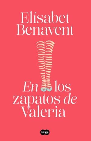 EN LOS ZAPATOS DE VALERIA (SAGA VALERIA 1) | 9788491294931 | BENAVENT, ELÍSABET | Llibreria L'Altell - Llibreria Online de Banyoles | Comprar llibres en català i castellà online - Llibreria de Girona