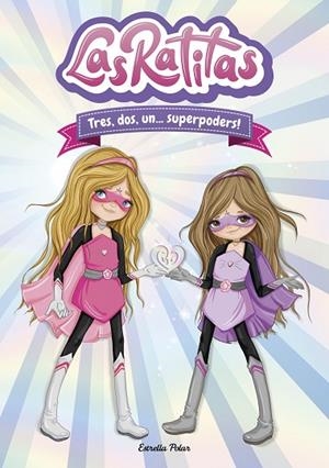 LAS RATITAS 1. TRES, DOS, UN... SUPERPODERS! | 9788418134395 | RATITAS, LAS | Llibreria Online de Banyoles | Comprar llibres en català i castellà online