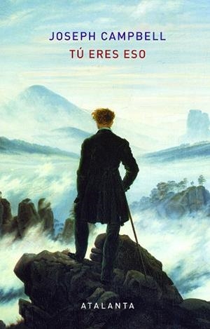 TÚ ERES ESO | 9788494905476 | CAMPBELL, JOSEPH | Llibreria L'Altell - Llibreria Online de Banyoles | Comprar llibres en català i castellà online - Llibreria de Girona