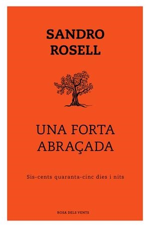 UNA FORTA ABRAÇADA | 9788417909352 | ROSELL, SANDRO | Llibreria Online de Banyoles | Comprar llibres en català i castellà online