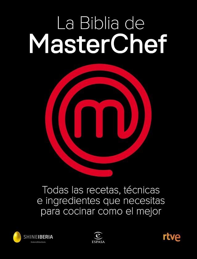 LA BIBLIA DE MASTERCHEF | 9788467058895 | SHINE/CR TVE | Llibreria L'Altell - Llibreria Online de Banyoles | Comprar llibres en català i castellà online - Llibreria de Girona