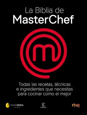 LA BIBLIA DE MASTERCHEF | 9788467058895 | SHINE/CR TVE | Llibreria Online de Banyoles | Comprar llibres en català i castellà online