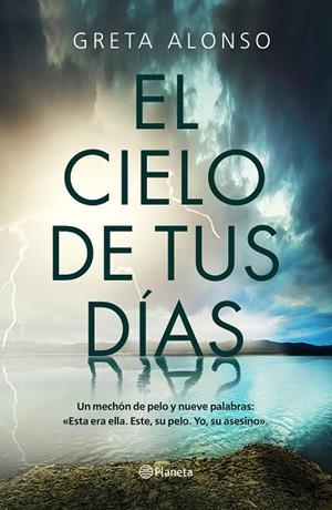 EL CIELO DE TUS DÍAS | 9788408224723 | ALONSO, GRETA | Llibreria L'Altell - Llibreria Online de Banyoles | Comprar llibres en català i castellà online - Llibreria de Girona