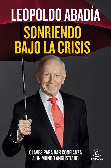 SONRIENDO BAJO LA CRISIS | 9788467060218 | ABADÍA, LEOPOLDO | Llibreria L'Altell - Llibreria Online de Banyoles | Comprar llibres en català i castellà online - Llibreria de Girona