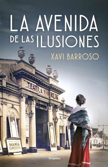 LA AVENIDA DE LAS ILUSIONES | 9788425358470 | BARROSO, XAVI | Llibreria Online de Banyoles | Comprar llibres en català i castellà online