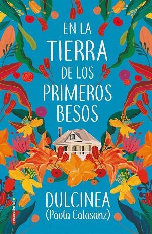 EN LA TIERRA DE LOS PRIMEROS BESOS | 9788417805807 | (PAOLA CALASANZ), DULCINEA | Llibreria L'Altell - Llibreria Online de Banyoles | Comprar llibres en català i castellà online - Llibreria de Girona