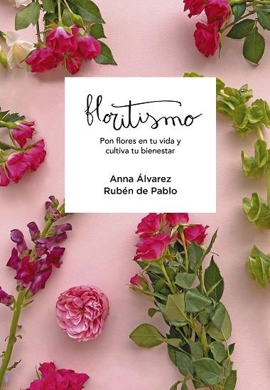 FLORITISMO | 9788417922948 | FLORITISIMO,/ÁLVAREZ, ANNA/DE PABLO, RUBÉN | Llibreria Online de Banyoles | Comprar llibres en català i castellà online