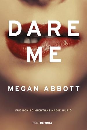 DARE ME | 9788417605377 | ABBOTT, MEGAN | Llibreria L'Altell - Llibreria Online de Banyoles | Comprar llibres en català i castellà online - Llibreria de Girona