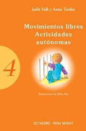 MOVIMIENTOS LIBRES. ACTIVIDADES AUTÓNOMAS | 9788480635646 | FALK, JUDIT/TARDOS, ANNA | Llibreria L'Altell - Llibreria Online de Banyoles | Comprar llibres en català i castellà online - Llibreria de Girona