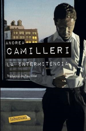 LA INTERMITÈNCIA | 9788417423322 | CAMILLERI, ANDREA | Llibreria Online de Banyoles | Comprar llibres en català i castellà online