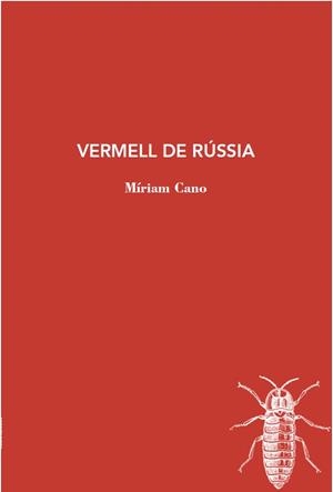 VERMELL DE RUSSIA | 9788412077285 | MIRIAM CANO | Llibreria Online de Banyoles | Comprar llibres en català i castellà online