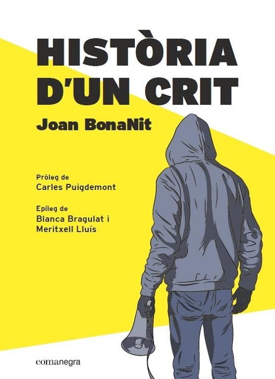 HISTÒRIA D’UN CRIT | 9788418022357 | BONANIT, JOAN | Llibreria L'Altell - Llibreria Online de Banyoles | Comprar llibres en català i castellà online - Llibreria de Girona