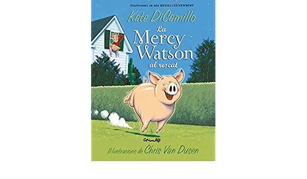 MERCY WATSON AL RESCAT | 9788484706120 | DICAMILLO, KATE | Llibreria L'Altell - Llibreria Online de Banyoles | Comprar llibres en català i castellà online - Llibreria de Girona