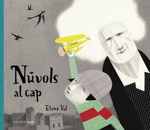 NÚVOLS AL CAP | 9788417440572 | VAL, ELENA | Llibreria L'Altell - Llibreria Online de Banyoles | Comprar llibres en català i castellà online - Llibreria de Girona