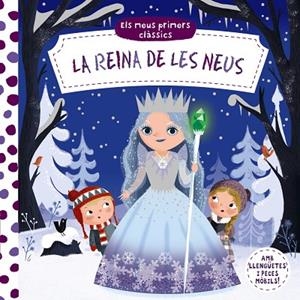 ELS MEUS PRIMERS CLÀSSICS. LA REINA DE LES NEUS | 9788499063157 | VARIOS AUTORES | Llibreria Online de Banyoles | Comprar llibres en català i castellà online