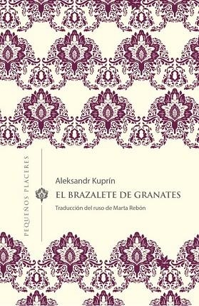 EL BRAZALETE DE GRANATES | 9788412100037 | KUPRÍN, ALEKSANDR | Llibreria L'Altell - Llibreria Online de Banyoles | Comprar llibres en català i castellà online - Llibreria de Girona