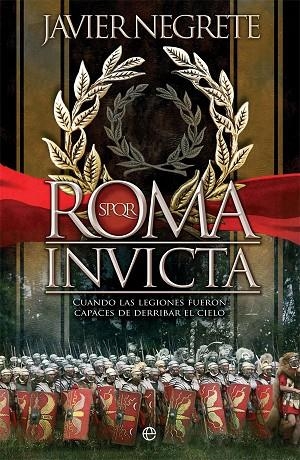 ROMA INVICTA | 9788491648192 | NEGRETE, JAVIER | Llibreria L'Altell - Llibreria Online de Banyoles | Comprar llibres en català i castellà online - Llibreria de Girona