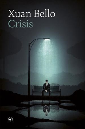 CRISIS | 9788416673919 | BELLO, XUAN | Llibreria L'Altell - Llibreria Online de Banyoles | Comprar llibres en català i castellà online - Llibreria de Girona