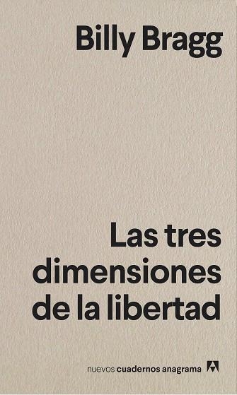 LAS TRES DIMENSIONES DE LA LIBERTAD | 9788433916372 | BRAGG, BILLY | Llibreria L'Altell - Llibreria Online de Banyoles | Comprar llibres en català i castellà online - Llibreria de Girona