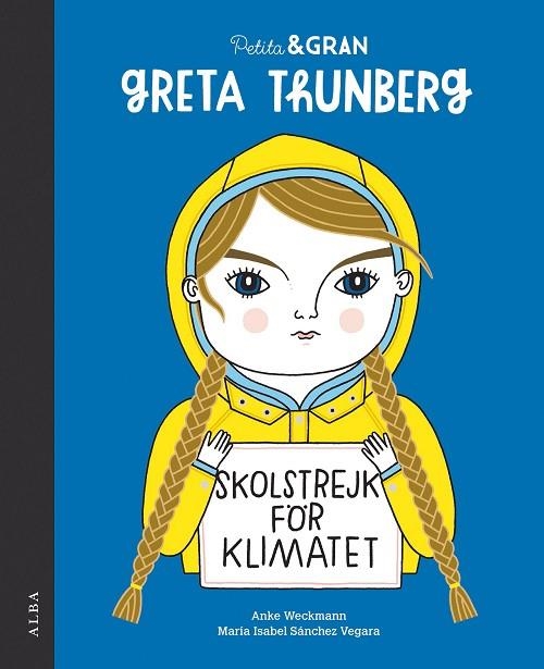PETITA & GRAN GRETA THUNBERG | 9788490656778 | SÁNCHEZ VEGARA, MARÍA ISABEL | Llibreria L'Altell - Llibreria Online de Banyoles | Comprar llibres en català i castellà online - Llibreria de Girona
