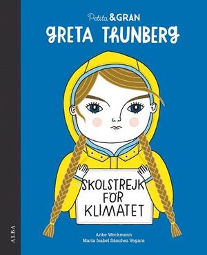PETITA & GRAN GRETA THUNBERG | 9788490656778 | SÁNCHEZ VEGARA, MARÍA ISABEL | Llibreria Online de Banyoles | Comprar llibres en català i castellà online