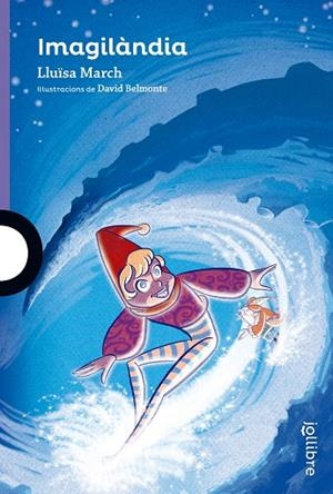 IMAGILÀNDIA | 9788416666072 | MARCH, LLUISA | Llibreria L'Altell - Llibreria Online de Banyoles | Comprar llibres en català i castellà online - Llibreria de Girona