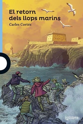EL RETORN DELS LLOPS MARINS | 9788416666263 | CORTES ORTS, CARLES | Llibreria L'Altell - Llibreria Online de Banyoles | Comprar llibres en català i castellà online - Llibreria de Girona