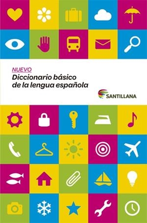 NUEVO DICCIONARIO BÁSICO DE LA LENGUA ESPAÑOLA SANTILLANA | 9788468015835 | VARIOS AUTORES | Llibreria Online de Banyoles | Comprar llibres en català i castellà online